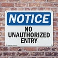 thumbnail image 4 of (2 Pack) No Unauthorized Entry OSHA Notice Sign 18 Inch X 12 Inch Indoor / Outdoor Rust-Free Aluminum Metal Signs for Workplace, Workshop, and Construction Site, Made in the USA, 4 of 8