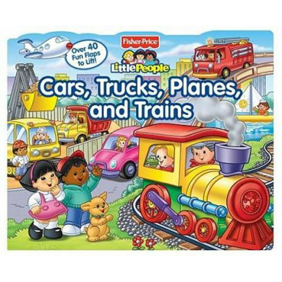 Pre-Owned Fisher-Price Little People Lift-the-Flap Cars, Trucks, Planes and Trains (Unknown) 0794421806 9780794421809