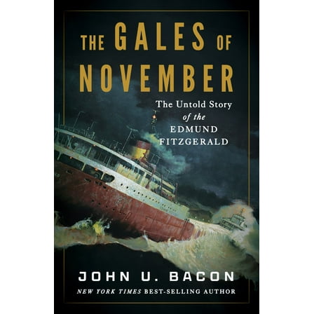 The Gales of November: The Untold Story of the Edmund Fitzgerald (Hardcover)
