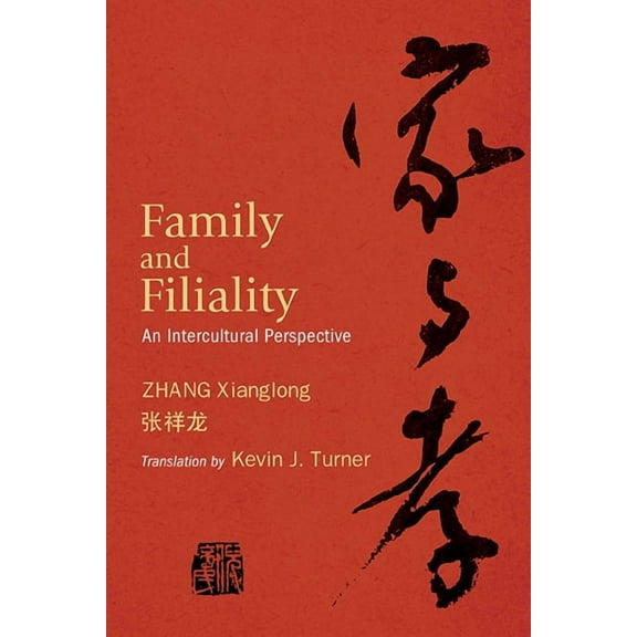 Suny Series, Translating China Family and Filiality: An Intercultural Perspective, (Hardcover)