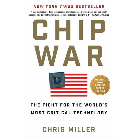 Chip War: The Fight for the World's Most Critical Technology (Paperback)