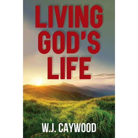 Living God's Life, (Paperback)