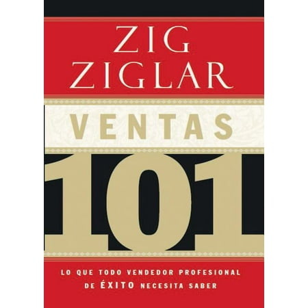 Ventas 101: Lo que todo vendedor profesional de éxito necesita saber, (Paperback)