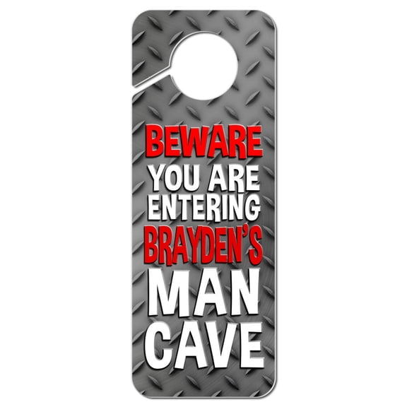 Man Cave Do Not Disturb Plastic Door Knob Hanger Sign Male Names Bi-Br - Brayden