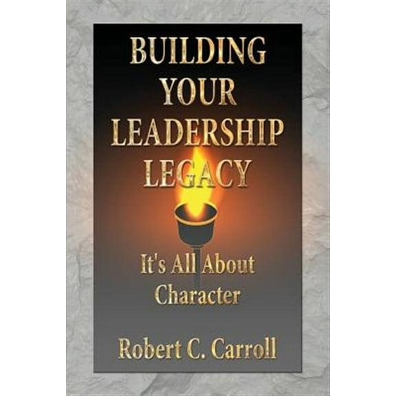 Building Your Leadership Legacy