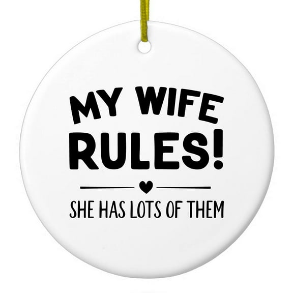 DistinctInk Hanging Ceramic Christmass Tree Ornament with Gold String - Great Gift / Present - 2 3/4 inch diameter - My Wife Rules! She Has Lots of Them