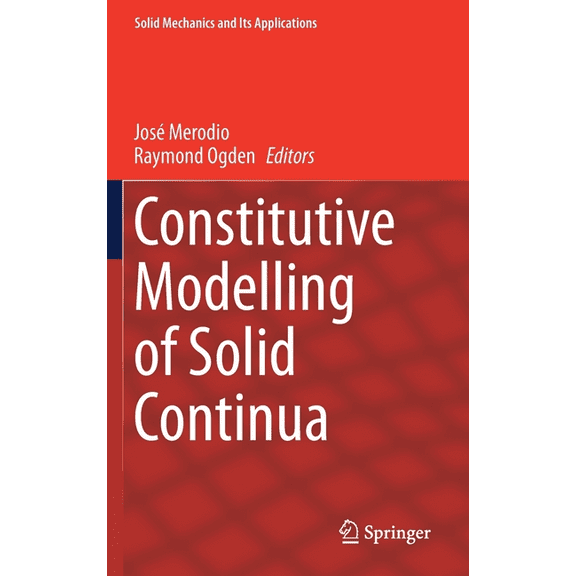 Solid Mechanics and Its Applications Constitutive Modelling of Solid Continua, Book 262, (Hardcover)