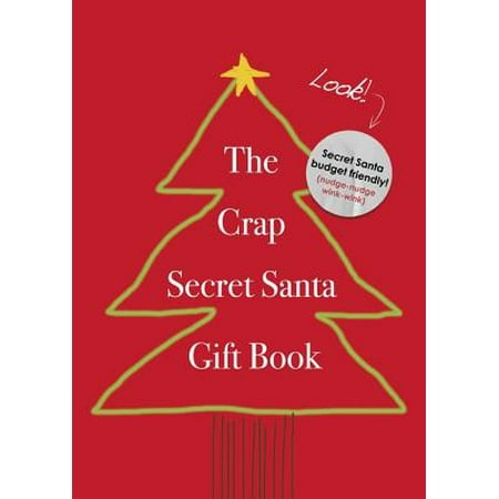 The Crap Secret Santa Gift Book (Best Secret Santa Gifts Under 20)