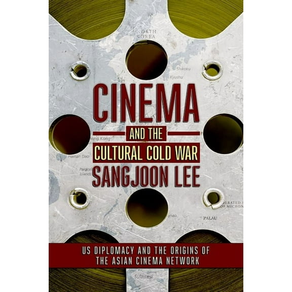 United States in the World Cinema and the Cultural Cold War, (Hardcover)