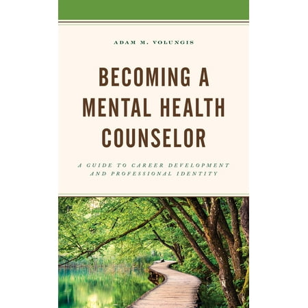 UPC: 9781538121177 | Becoming a Mental Health Counselor : A Guide to Career Development and Professional Identity (Paperback)