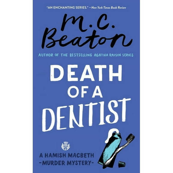 Hamish Macbeth Mystery Death of a Dentist, Book 13, (Paperback)