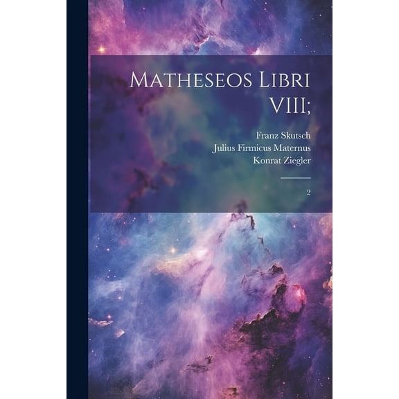 Matheseos libri VIII;: 2 (Paperback)