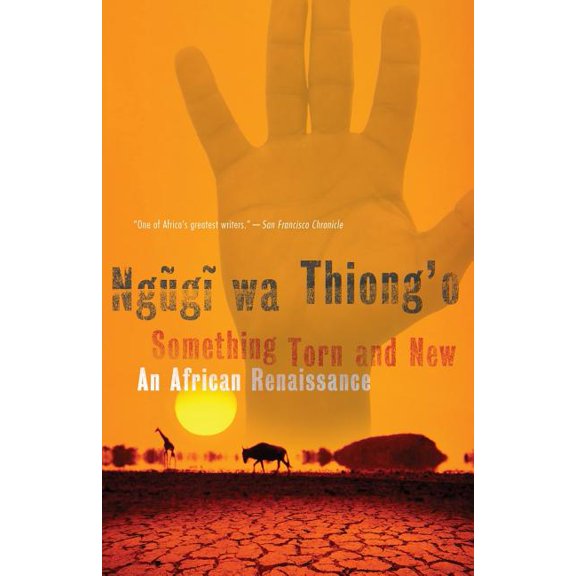 Something Torn and New: An African Renaissance, (Paperback)