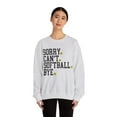 thumbnail image 4 of Sorry Can't Softball Bye Sweatshirt Funny Softball Shirt Softball Mom Gift, 4 of 6