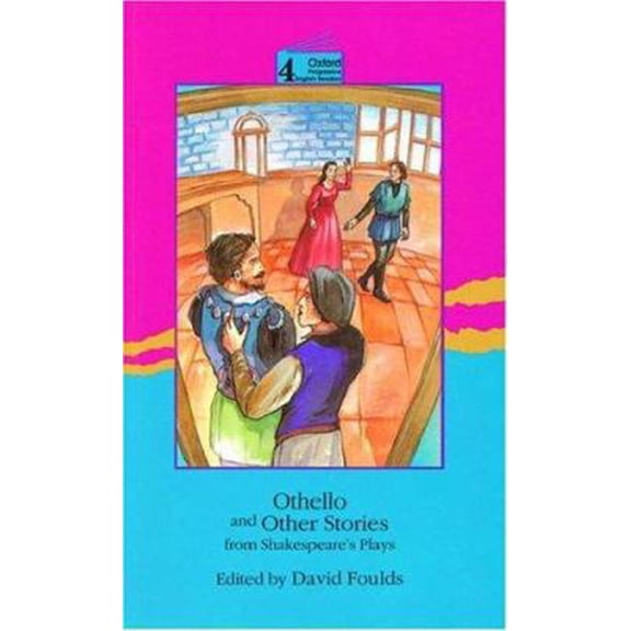 Pre-Owned New Oxford Progressive English Readers 4: Othello and Other Storie (Paperback) 0195854659 9780195854657