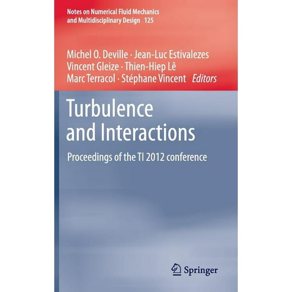 Notes on Numerical Fluid Mechanics and M Turbulence and Interactions: Proceedings of the Ti 2012 Conference, Book 125, (Hardcover)