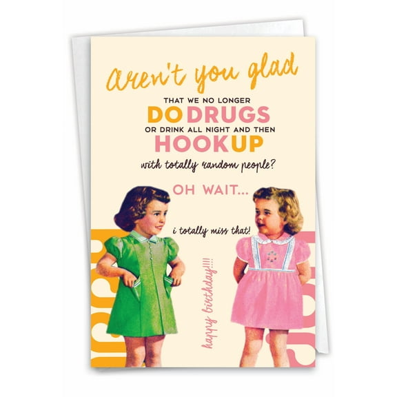 1 Funny Birthday Card with Envelope - Aren't You Glad C7025BDG