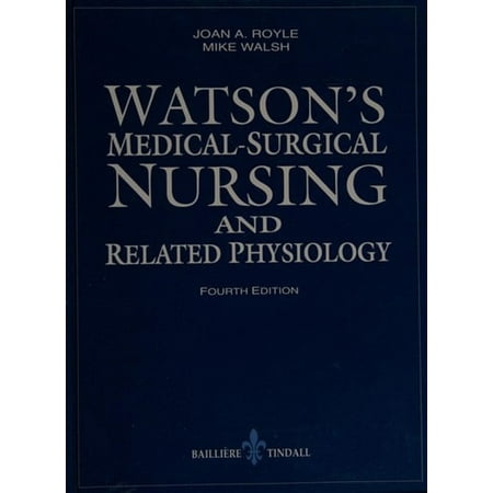 Pre-Owned Watson s Medical-Surgical Nursing and Related Physiology - Watson