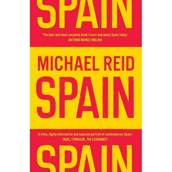 Spain: The Trials and Triumphs of a Modern European Country, (Paperback)