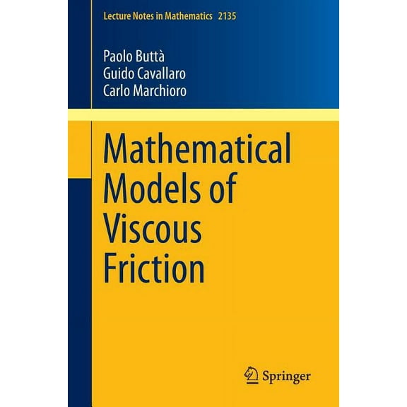 Lecture Notes in Mathematics Mathematical Models of Viscous Friction, Book 2135, (Paperback)