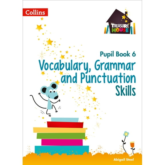 Treasure House - Vocabulary, Grammar and Punctuation Pupil Book 6, (Paperback)