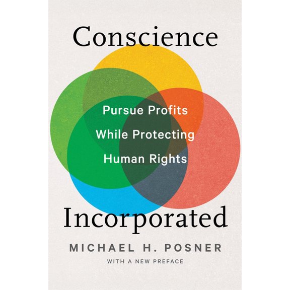 Conscience Incorporated: Pursue Profits While Protecting Human Rights, (Paperback)