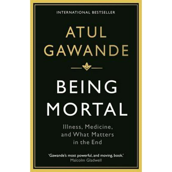 Pre-Owned Being Mortal (Paperback) 1846685826 9781846685828