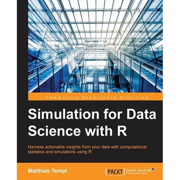 Simulation for Data Science with R: Effective Data-driven Decision Making, (Paperback)