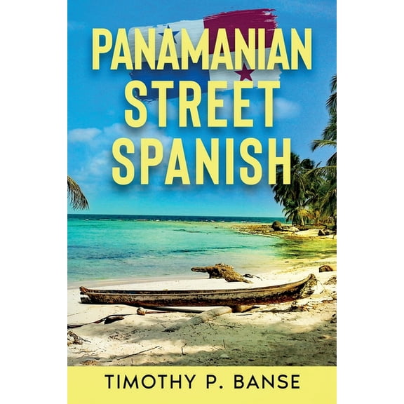 Panamanian Street Spanish, (Paperback)