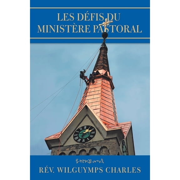 Les Dfis Du Ministre Pastoral