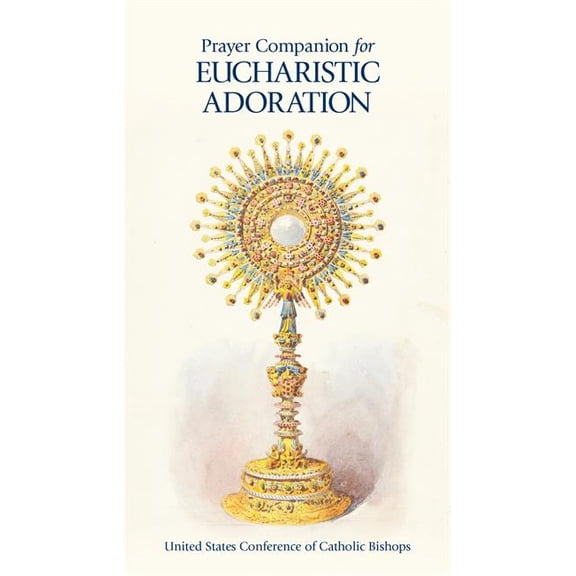 Prayer Companion for Eucharistic Adoration, (Paperback)