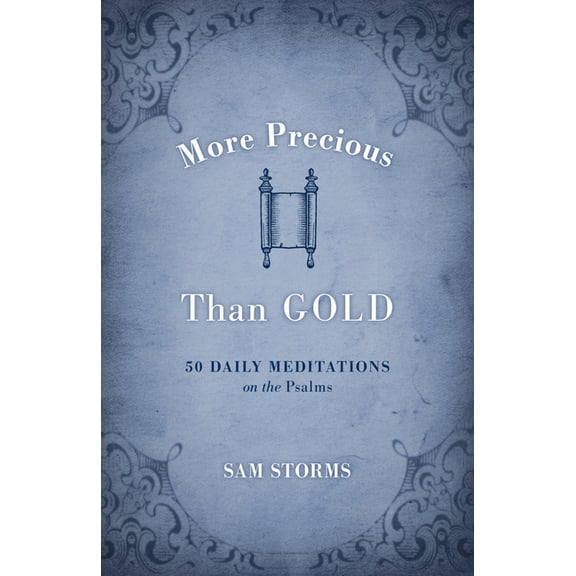 More Precious Than Gold: 50 Daily Meditations on the Psalms, (Paperback)