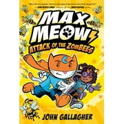 Max Meow: Max Meow 5: Attack of the ZomBEES : (A Graphic Novel) (Series #5) (Hardcover)