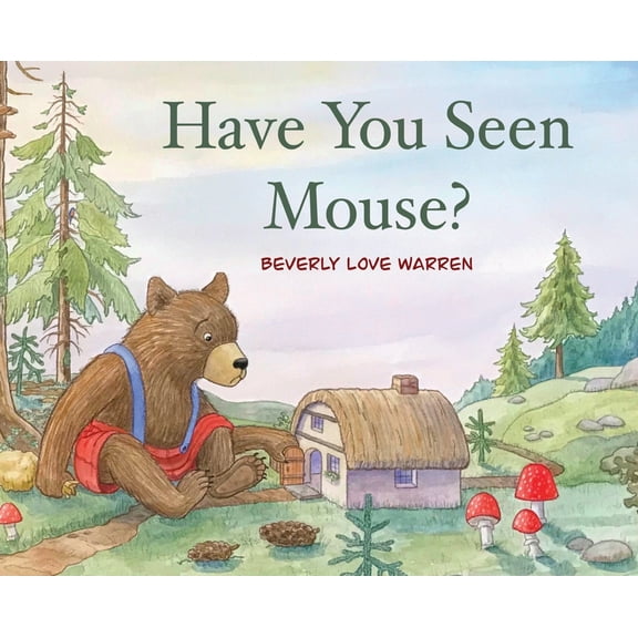 Have You Seen Mouse?, (Hardcover)