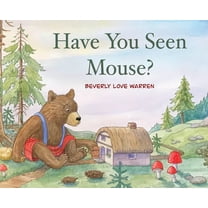 Have You Seen Mouse?, (Hardcover)
