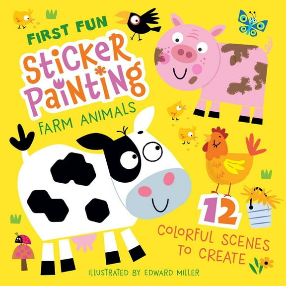 First Fun Sticker Painting: Farm Animals: 12 Colorful Scenes to Create (Paperback)
