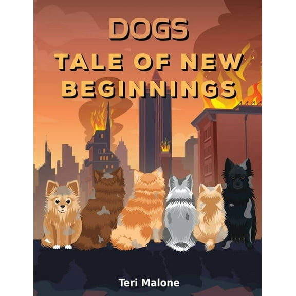 Dogs Tale of New Beginnings, (Paperback)