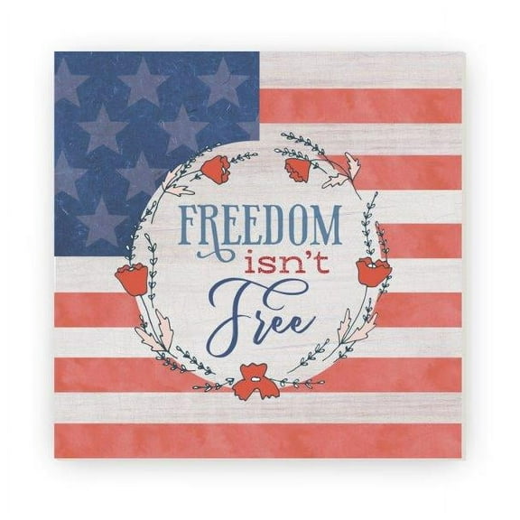 Freedom Isn't Free Rustic Wood Sign 12x12 (Unframed)