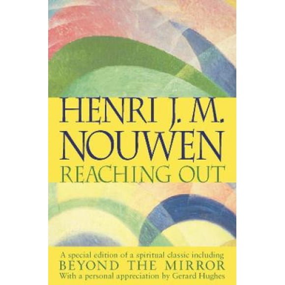 Reaching Out: A of the Spiritual Classic Including Beyond the Mirror [Special Edition]