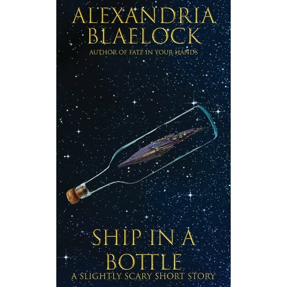 Ship in a Bottle: A Slightly Scary Short Story, (Paperback)