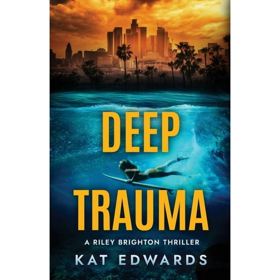 Riley Brighton Thriller Deep Trauma, Book 1, (Paperback)