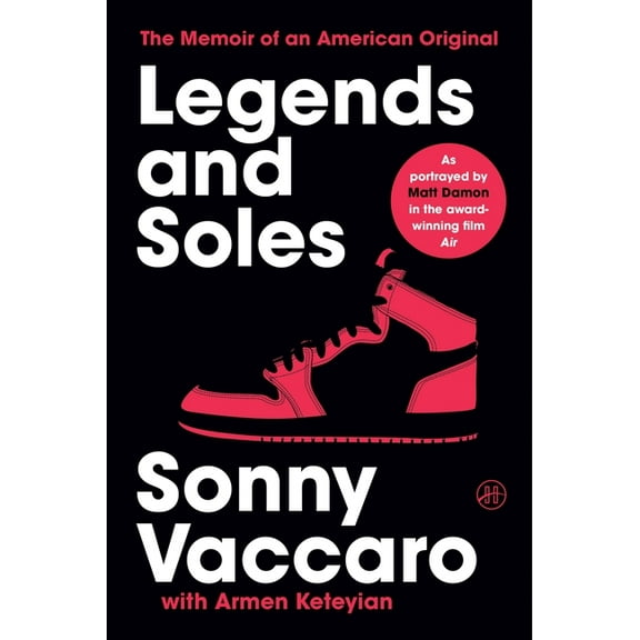 Legends and Soles: The Memoir of an American Original, (Paperback)