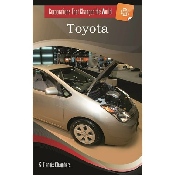 Corporations That Changed the World Toyota, (Hardcover)