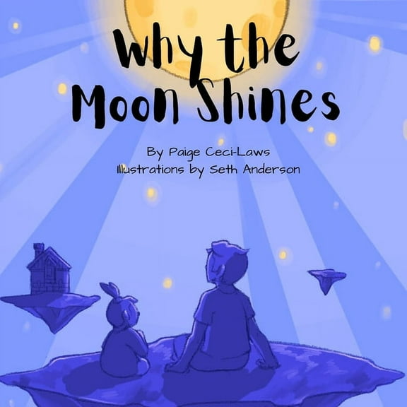 Why the Moon Shines, (Paperback)
