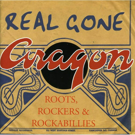 Various Artists - Real Gone Aragon 1: Roots Rockers / Various - Rock N' Roll Oldies - CD