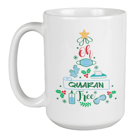 

Oh Quaran-Tree Funny Christmas Coffee & Tea Mug or Holiday Cup (15oz)