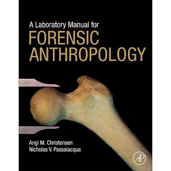 A Laboratory Manual for Forensic Anthropology, (Spiral-Bound)