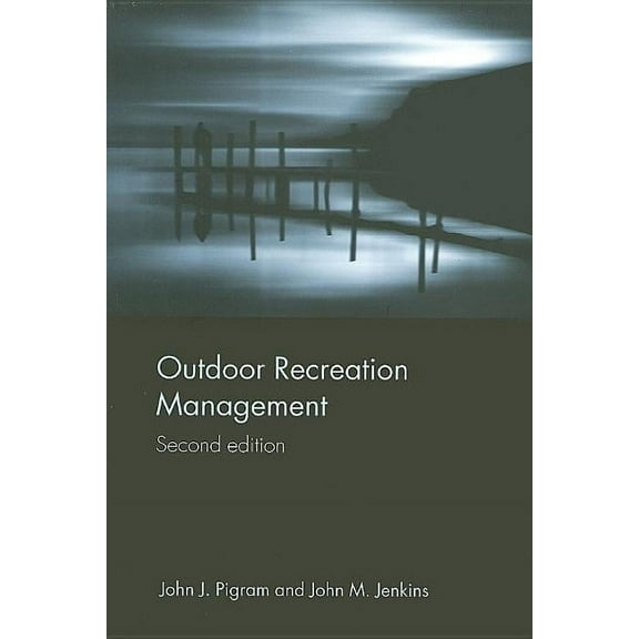 Routledge Advances in Tourism Outdoor Recreation Management, (Paperback)