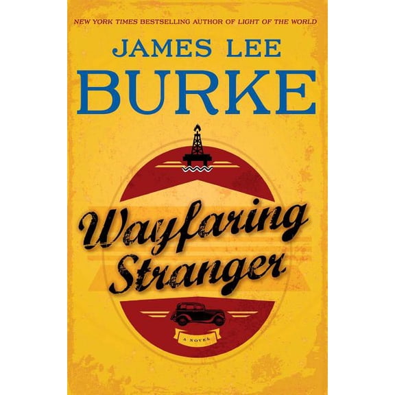 Wayfaring Stranger (Hardcover) by James Lee Burke
