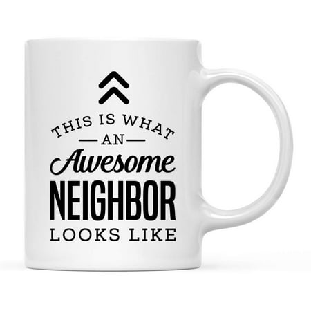 

Ceramic Coffee Tea Mug Thank You Gift This is What an Awesome Neighbor Looks Like 1-Pack Birthday Christmas Gift Ideas Coworker Him Her Includes Gift Box 11oz
